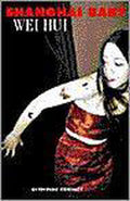 Shanghai Baby - Hui, W. Hui