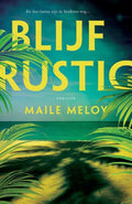 Blijf rustig - Maile Meloy