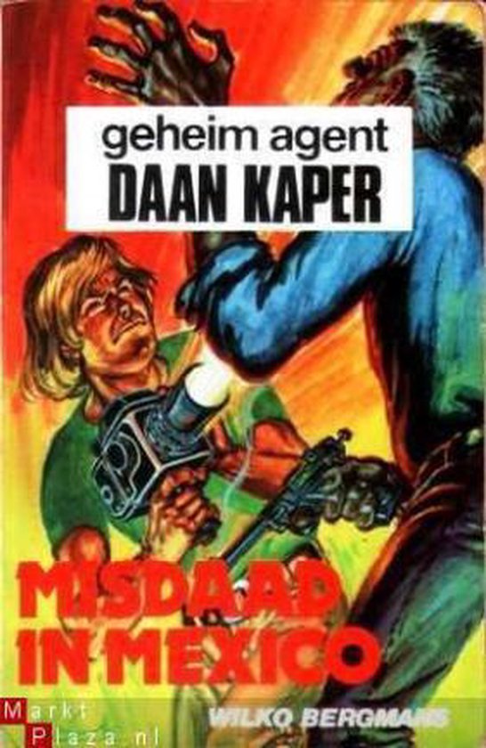 Geheim agent Daan Kaper - Misdaad in Mexico - Wilko Bergmans