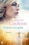 Dromen van geluk - Catherine Cookson, Johannes Wiebel