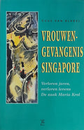 Vrouwengevangenis Singapore - Guus van Bladel