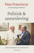 Politiek & samenleving - Paus Franciscus, Dominique Wolton
