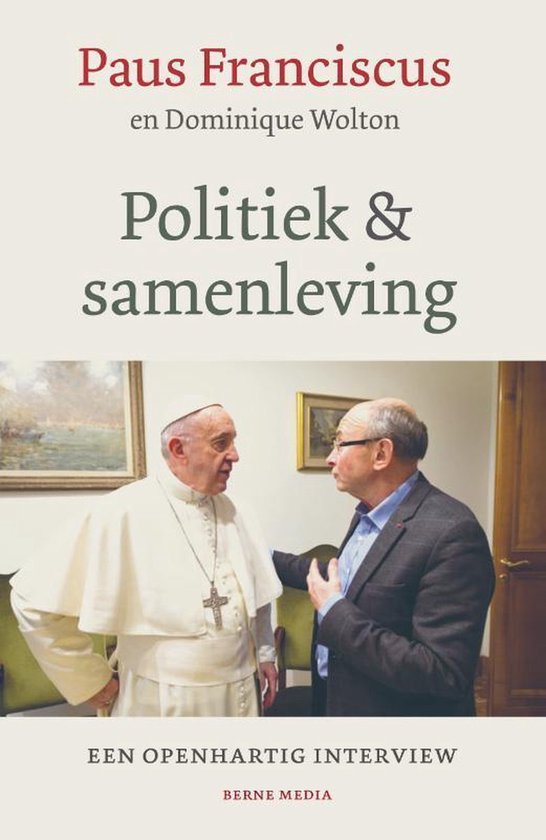 Politiek & samenleving - Paus Franciscus, Dominique Wolton