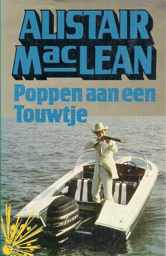 Poppen aan een touwtje - Alistair Maclean, Onbekend