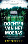 Dochter van het moeras (special Sony) - Karen Dionne