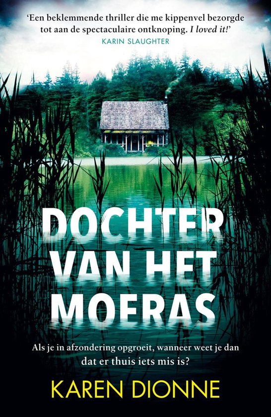 Dochter van het moeras (special Sony) - Karen Dionne