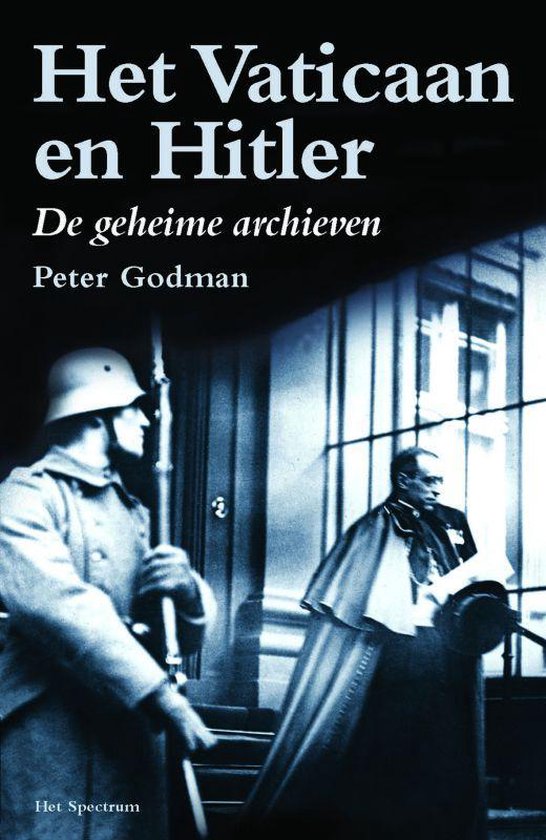 Vaticaan En Hitler - Peter Godman