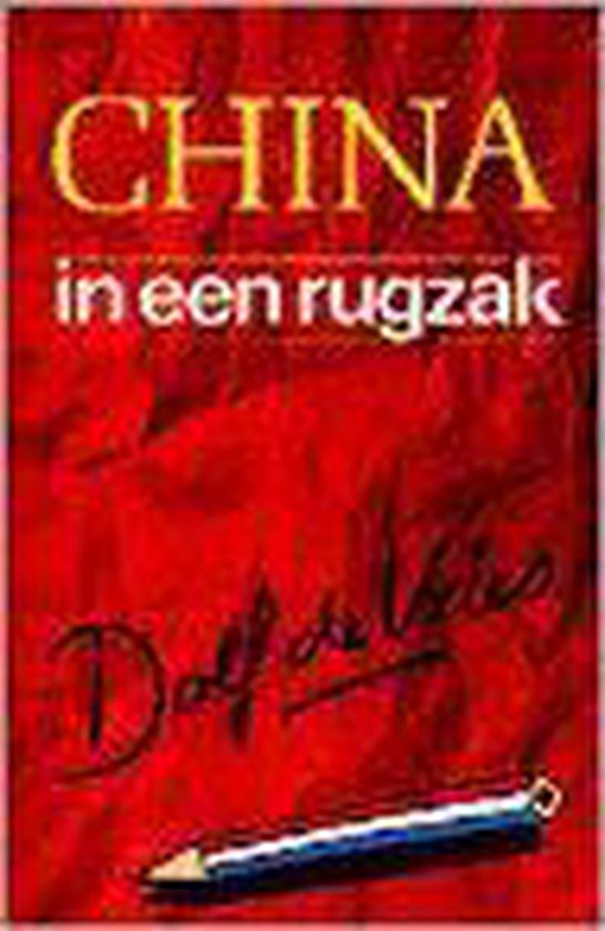 In Een Rugzak China - Dolf de Vries
