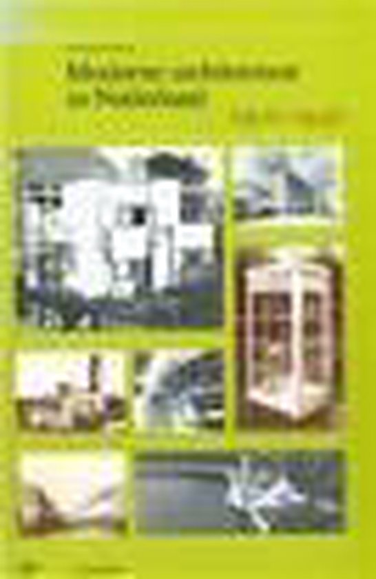1900 - 1940 Moderne architectuur in Nederland - Fanelli
