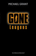 Gone 3 - Leugens - Michael Grant
