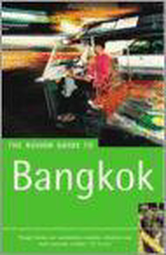The Rough Guide To Bangkok - P. Gray, L. Ridout