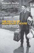 Key To My Neighbour'S House - Elizabeth Neuffer