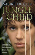 Jungle Child - Sabine Kuegler