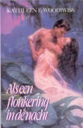 Als Een Flonkering In De Nacht (Hardcover/Gebonden) - Kathleen Woodiwiss