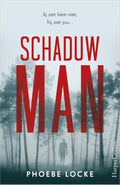 Schaduwman - Phoebe Locke