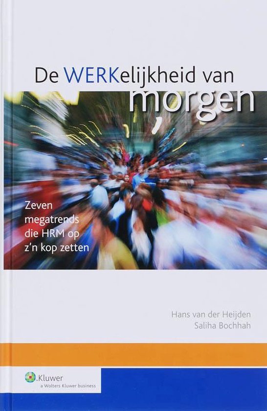 De Werkelijkheid van morgen - H. van der Heijden, S. Bochhah