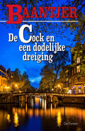Baantjer 30 - De Cock en een dodelijke dreiging - A.C. Baantjer, Appie Baantjer