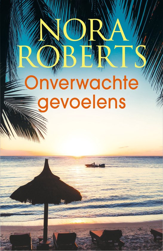 Onverwachte gevoelens - Nora Roberts