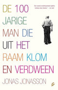 De 100 - Jarige Man Die Uit Het Raam Klom En Verdween - Jonas Jonasson, Corry van Bree