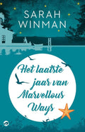 Het laatste jaar van Marvellous Ways - Sarah Winman