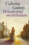 Harde strijd om het bestaan - Catherine Cookson