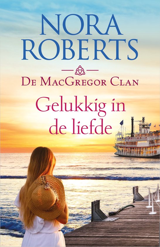 Gelukkig in de liefde - Nora Roberts