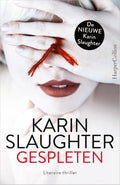 Gespleten - Karin Slaughter, Onbekend
