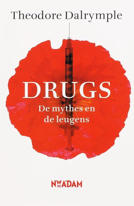 Drugs - Theodore Dalrymple