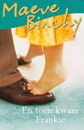 En toen kwam Frankie - Maeve Binchy