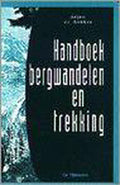 HANDBOEK BERGWANDELEN EN TREKKING DR 1 - A. de Bakker
