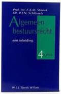 ALGEMEEN BESTUURSRECHT DR 4 - F.A.M. Stroink, R.J.N. Schlossels
