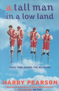 Tall Man In A Low Land - Harry Pearson