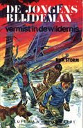 Jongens blijdeman vermist in de wildernis - Dick Storm, G. Van Straaten