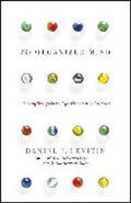 Organized Mind - Daniel J Levitin, Levitin Daniel