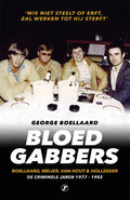 True Crime - Bloedgabbers - George Boellaard