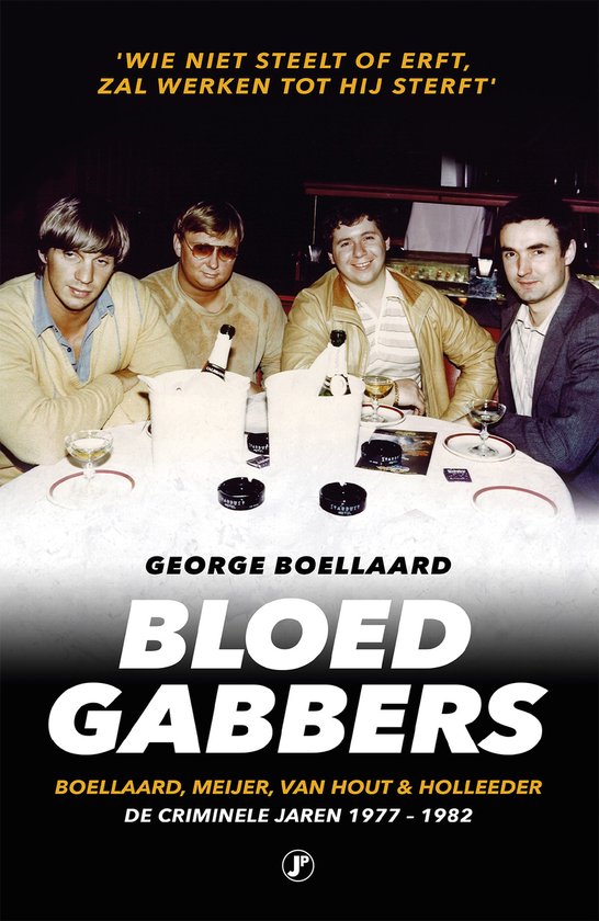 True Crime - Bloedgabbers - George Boellaard