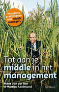 Tot Aan Je Middle In Het Management - Hans Van Der Aar, M. Adelmund