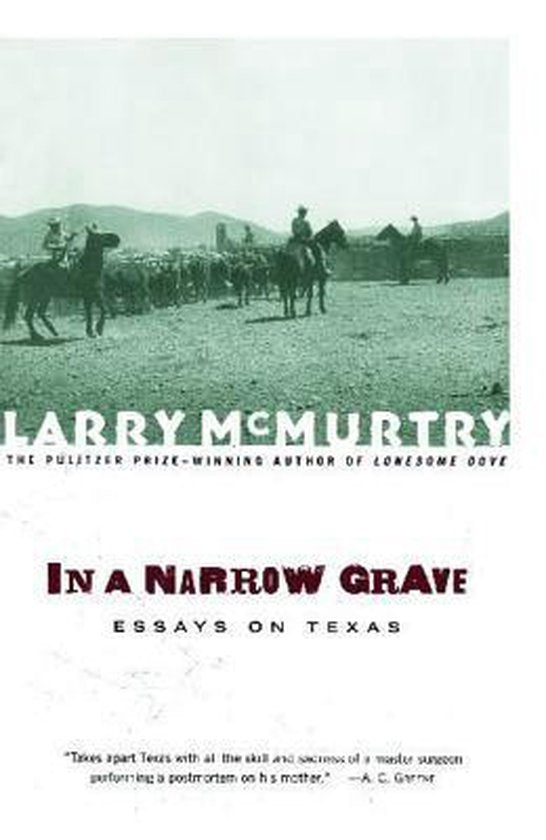 In A Narrow Grave - Larry Mcmurtry