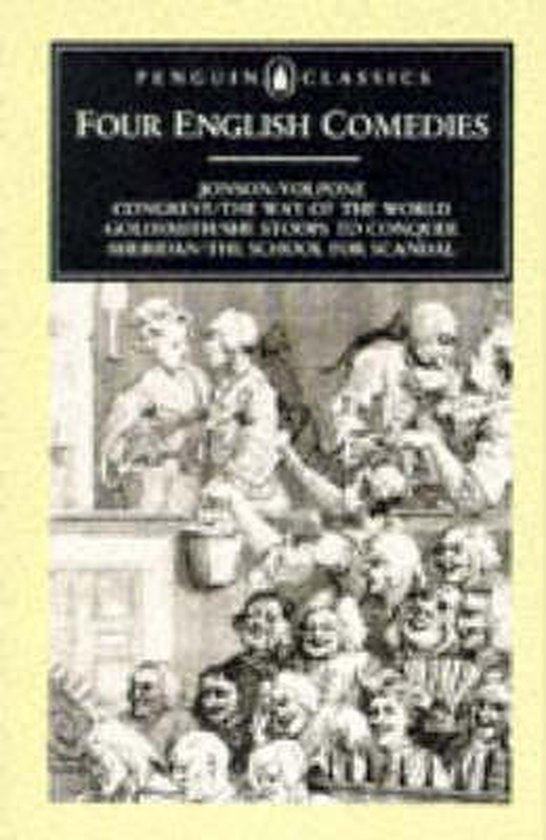 Four English Comedies of the 17th and 18th Centuries - Ben Jonson, William Congreve