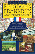 Reisboek Frankrijk voor fijnproevers - Patricia Wells, Jane Sigal