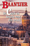 Baantjer 40 - De Cock en kogels voor een bruid - A.C. Baantjer, Appie Baantjer