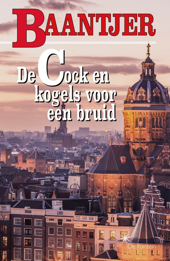 Baantjer 40 - De Cock en kogels voor een bruid - A.C. Baantjer, Appie Baantjer