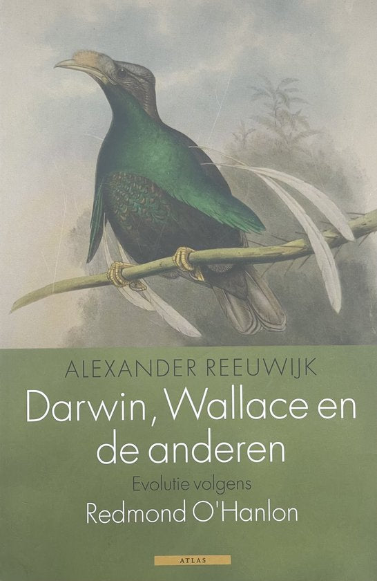 Darwin, Wallace en de anderen - Alexander Reeuwijk