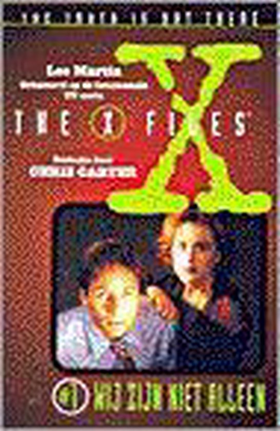 THE X - FILES 01 WIJ ZIJN NIET ALLEEN - Les Parrott