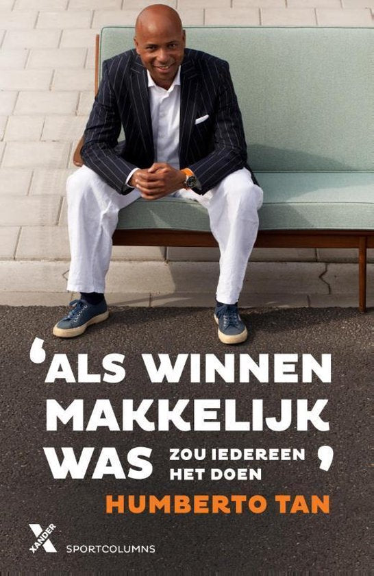 Als winnen makkelijk was, zou iedereen het doen - Humberto Tan