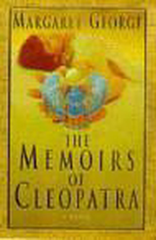 The Memoirs of Cleopatra - Margaret George