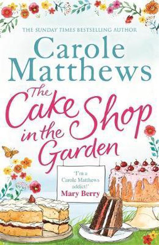 The Cake Shop in the Garden - Carole Matthews