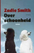 Over Schoonheid - Zadie Smith, Z. Smith