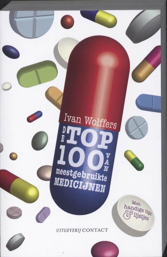 De Top 100 Van Meest Gebruikte Medicijnen - Ivan Wolffers
