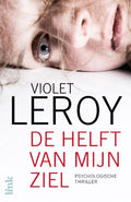 De helft van mijn ziel - Violet Leroy